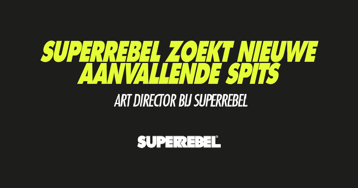 SUPERREBEL ZOEKT NIEUWE AANVALLENDE SPITS.